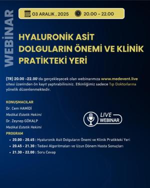 HYALURONİK ASİT DOLGULARIN ÖNEMİ VE KLİNİK PRATİKTEKİ YERİ